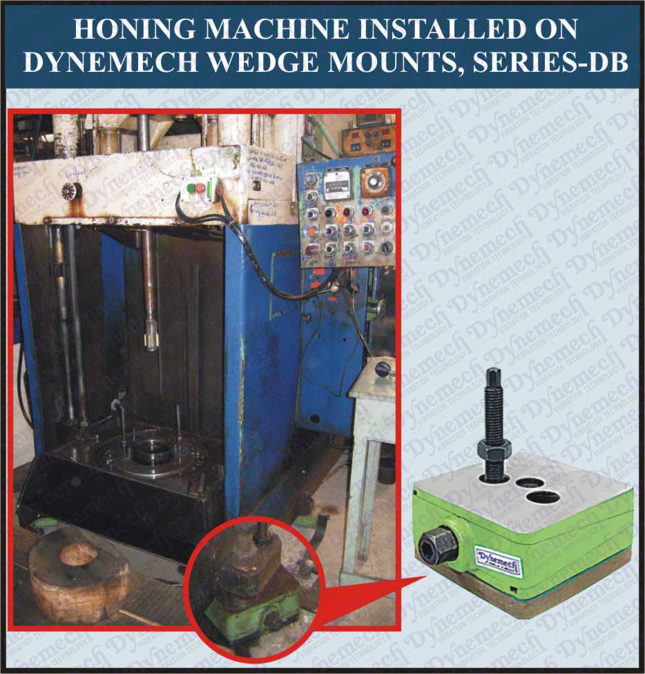 Vibration and Leveling of Honing Machines mounted on DYNEMECH's AntiVibration Mounts